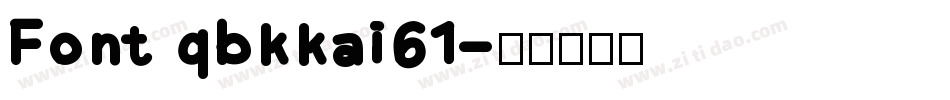 Font gbkkai61字体转换